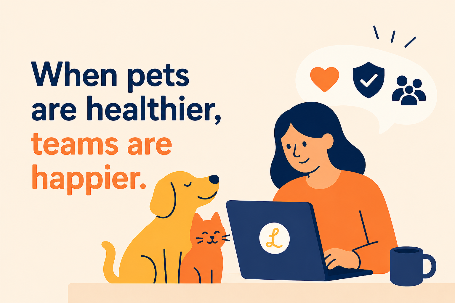 When pets are healthier, teams are happier